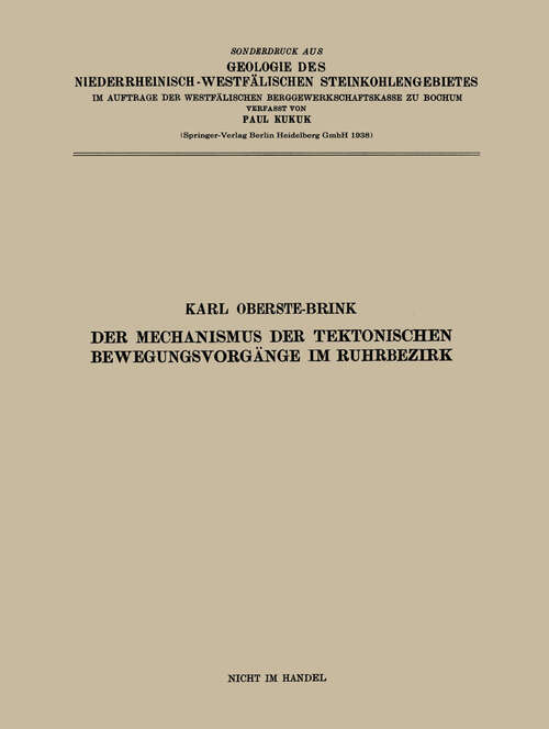 Book cover of Der Mechanismus der tektonischen Bewegungsvorgänge im Ruhrbezirk (1938)