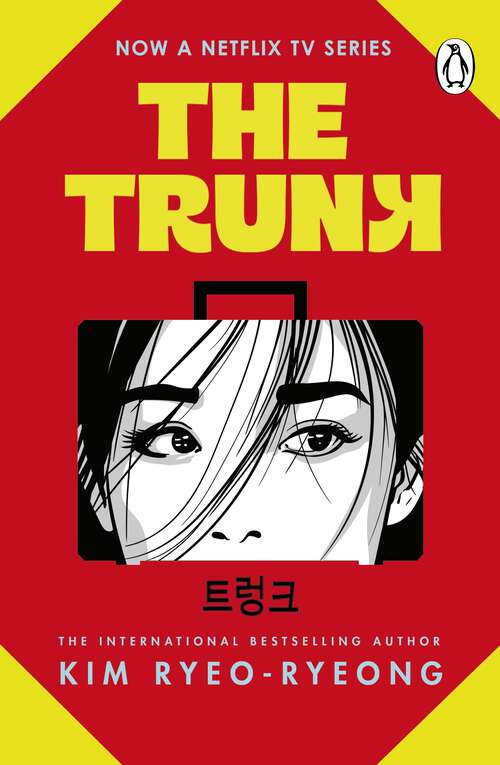 Book cover of The Trunk: The satirical feminist thriller from the Korean bestseller, soon to be a Major Netflix K-drama