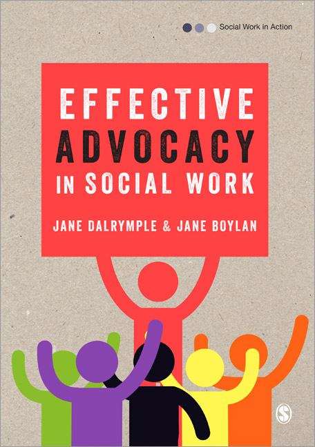Book cover of Effective Advocacy in Social Work (Social Work in Action) (PDF)