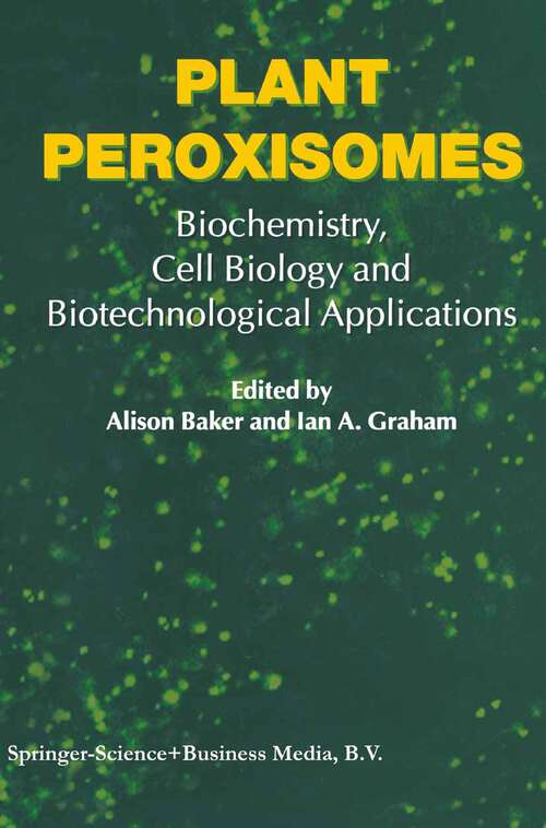 Book cover of Plant Peroxisomes: Biochemistry, Cell Biology and Biotechnological Applications (2002)