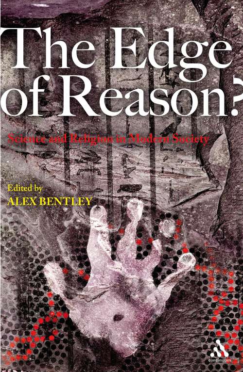 Book cover of The Edge of Reason?: Science and Religion in Modern Society