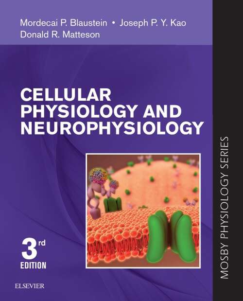 Book cover of Cellular Physiology and Neurophysiology E-Book: Mosby Physiology Monograph Series (with Student Consult Online Access) (2) (Mosby's Physiology Monograph)