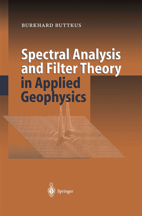 Book cover of Spectral Analysis and Filter Theory in Applied Geophysics (2000)