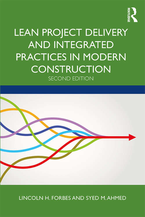 Book cover of Lean Project Delivery and Integrated Practices in Modern Construction (2)