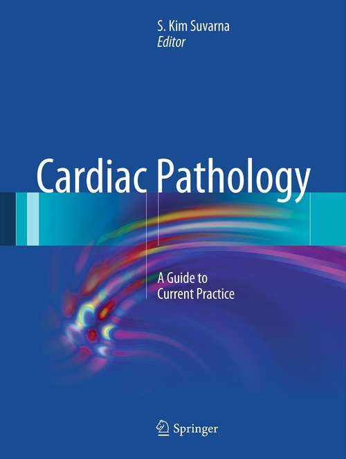 Book cover of Cardiac Pathology: A Guide to Current Practice (2013)