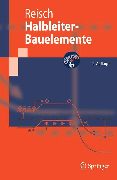 Book cover of Halbleiter-Bauelemente (2., bearb. Aufl. 2007) (Springer-Lehrbuch)