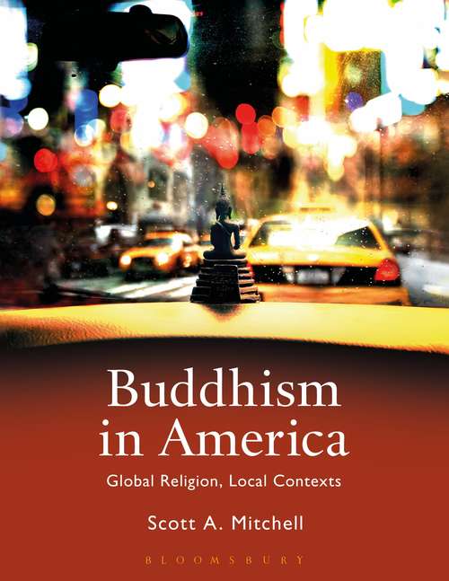 Book cover of Buddhism in America: Global Religion, Local Contexts
