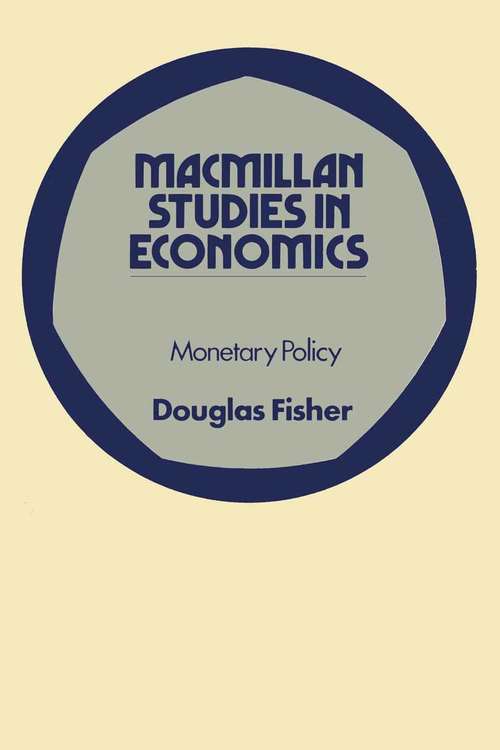 Book cover of Monetary Policy (1st ed. 1976) (Macmillan Studies in Economics)