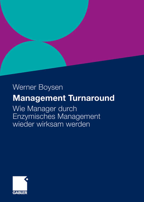 Book cover of Management Turnaround: Wie Manager durch Enzymisches Management wieder wirksam werden (2009)