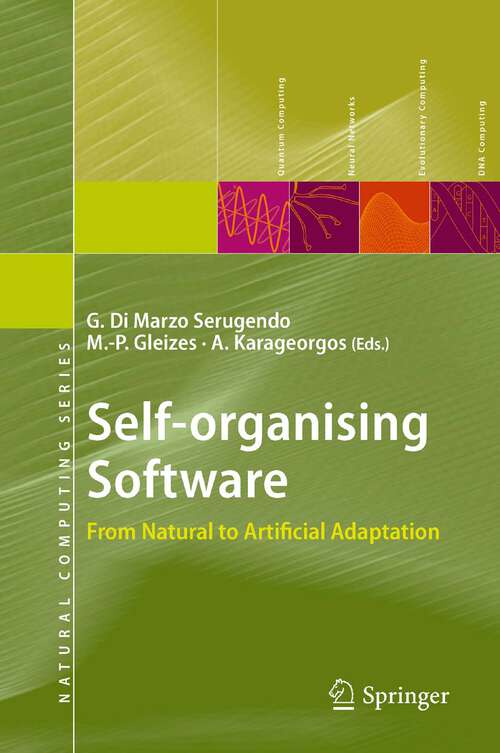 Book cover of Self-organising Software: From Natural to Artificial Adaptation (2011) (Natural Computing Series)