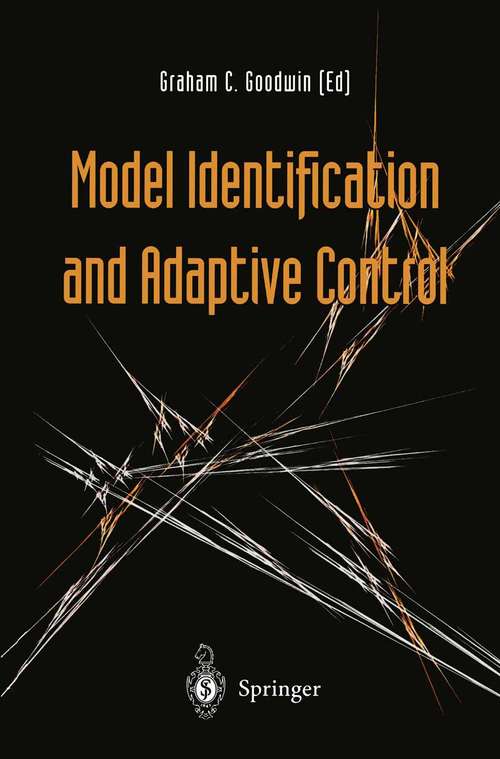 Book cover of Model Identification and Adaptive Control: From Windsurfing to Telecommunications (2001)