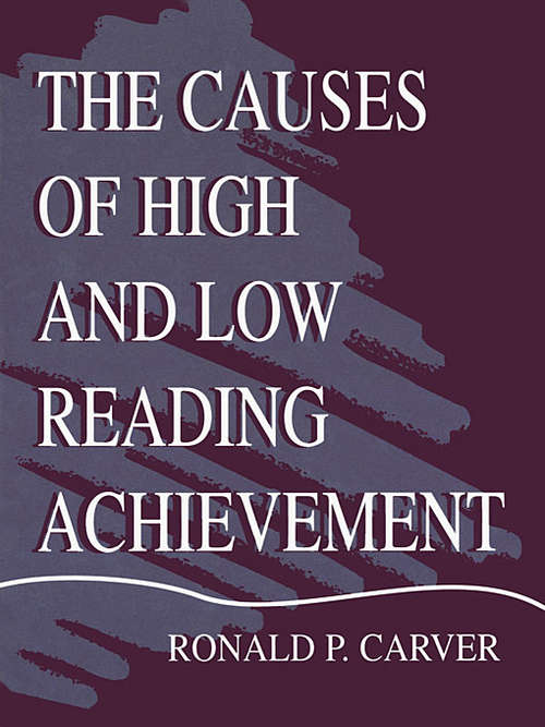 Book cover of The Causes of High and Low Reading Achievement