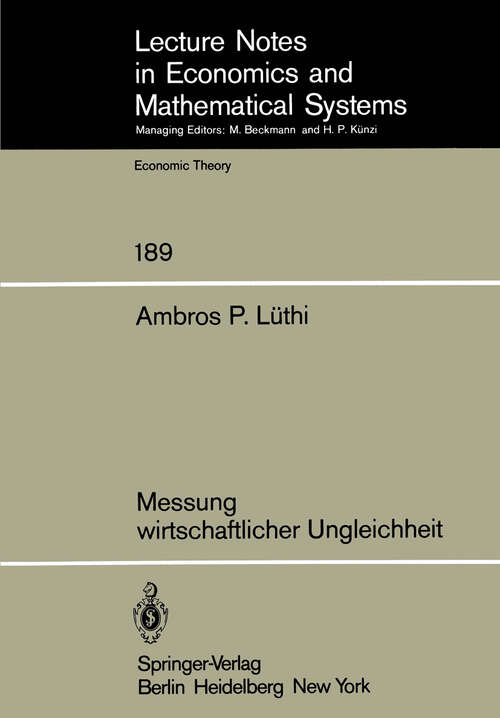 Book cover of Messung wirtschaftlicher Ungleichheit (1981) (Lecture Notes in Economics and Mathematical Systems #189)