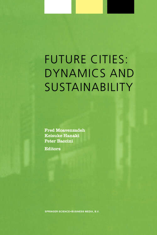 Book cover of Future Cities: Dynamics and Sustainability (2002) (Alliance for Global Sustainability Bookseries #1)