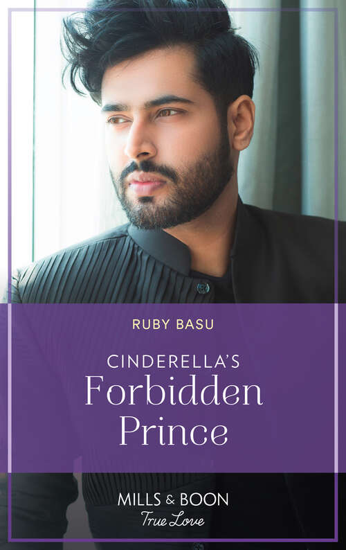 Book cover of Cinderella's Forbidden Prince (Mills & Boon True Love) (ePub edition)