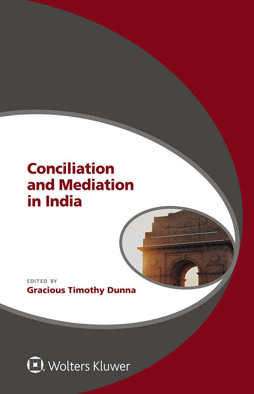 Book cover of Conciliation and Mediation in India (Global Trends in Dispute Resolution Series)