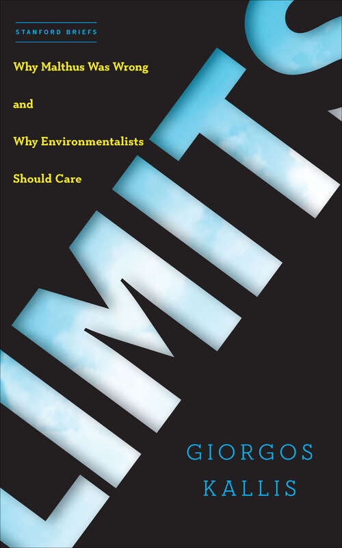 Book cover of Limits: Why Malthus Was Wrong and Why Environmentalists Should Care