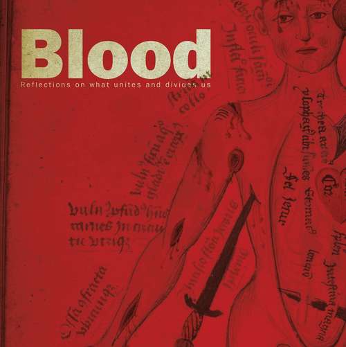 Book cover of Blood: Reflections on what unites and divides us