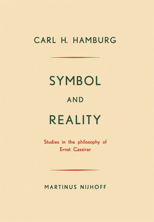 Book cover of Symbol and Reality: Studies in the philosophy of Ernst Cassirer (1956)