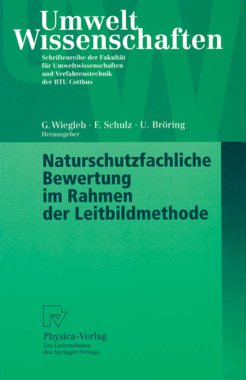 Book cover of Naturschutzfachliche Bewertung im Rahmen der Leitbildmethode (1999) (UmweltWissenschaften)