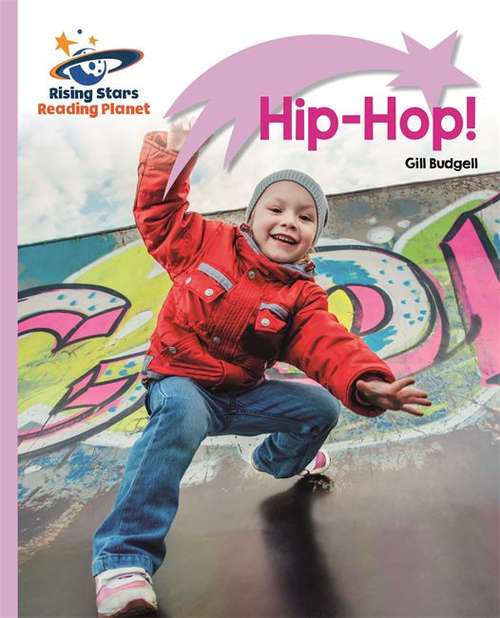 Book cover of Reading Planet - Hip-Hop! - Lilac Plus: Lift-off First Words (PDF)