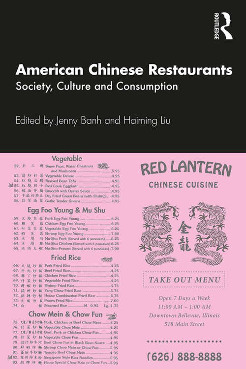 Book cover of American Chinese Restaurants: Society, Culture and Consumption