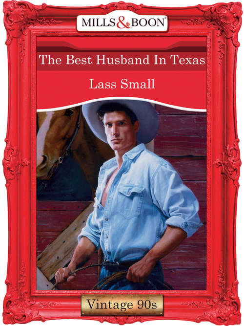 Book cover of The Best Husband In Texas (ePub First edition) (Man Of The Month Ser. #1201)