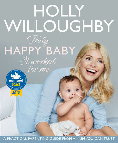 Book cover of Truly Happy Baby ... It Worked for Me: A Practical Parenting Guide From A Mum You Can Trust (ePub edition)