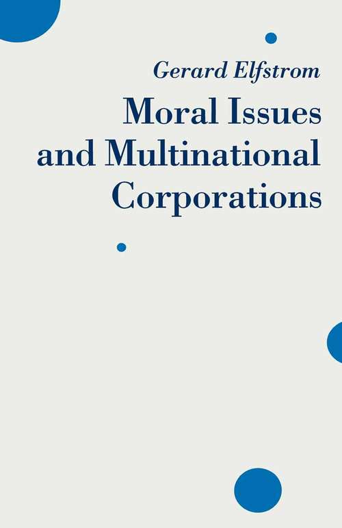 Book cover of Moral Issues and Multinational Corporations (1st ed. 1991)