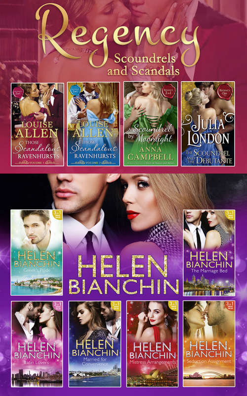 Book cover of The Helen Bianchin And The Regency Scoundrels And Scandals Collections (ePub edition) (Mills And Boon E-book Collections)