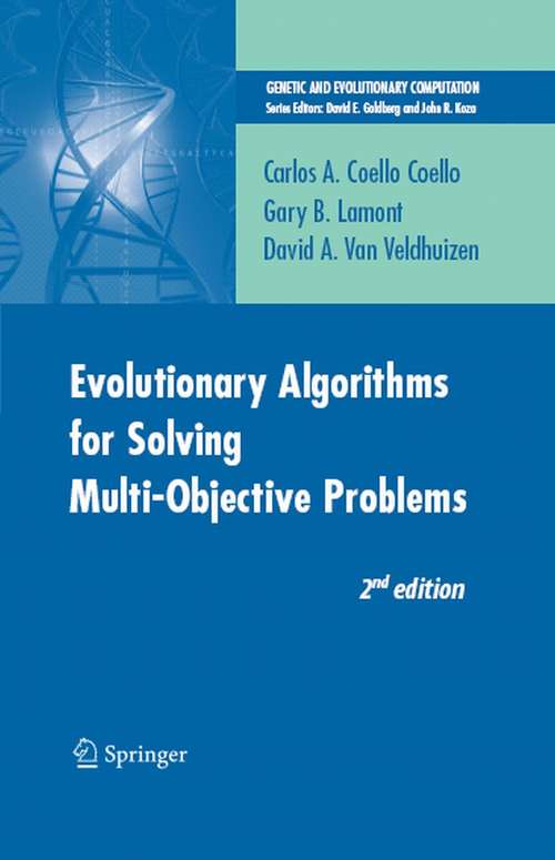 Book cover of Evolutionary Algorithms for Solving Multi-Objective Problems (2nd ed. 2007) (Genetic and Evolutionary Computation)