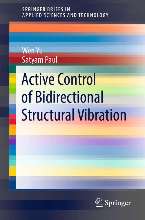 Book cover of Active Control of Bidirectional Structural Vibration (1st ed. 2020) (SpringerBriefs in Applied Sciences and Technology)