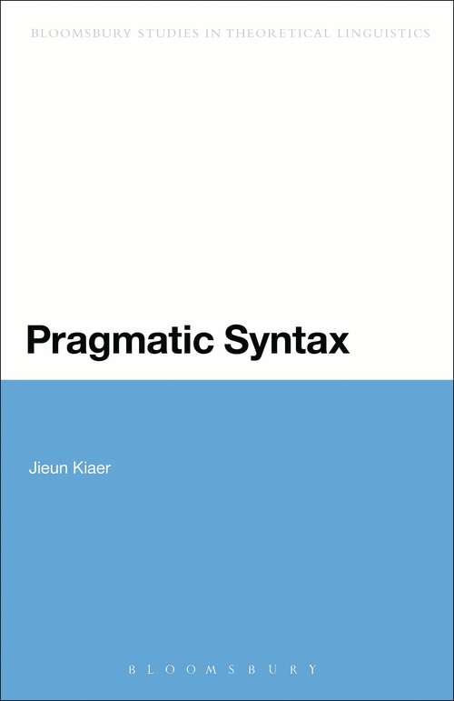 Book cover of Pragmatic Syntax (Bloomsbury Studies in Theoretical Linguistics)