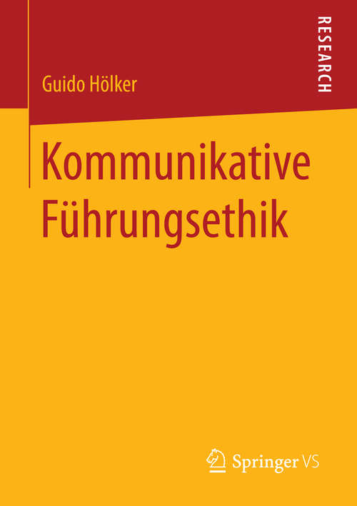 Book cover of Kommunikative Führungsethik (2015)