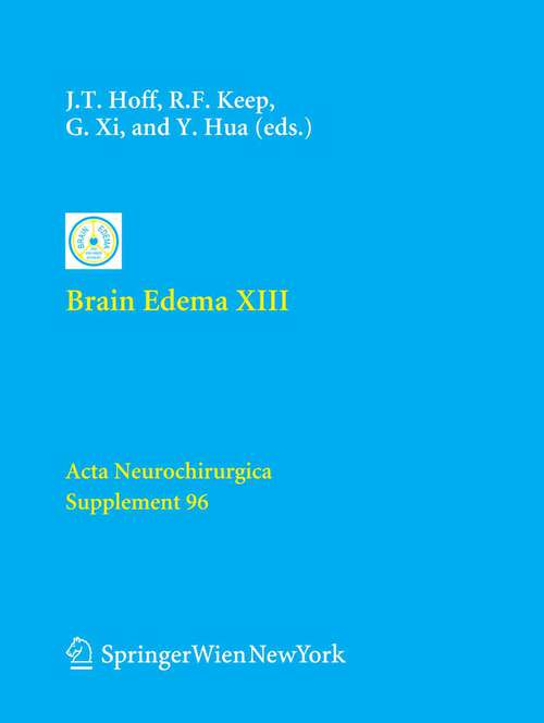 Book cover of Brain Edema XIII (2006) (Acta Neurochirurgica Supplement #96)