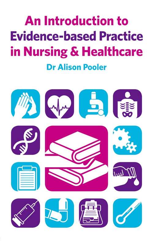 Book cover of An Introduction to Evidence-based Practice in Nursing & Healthcare