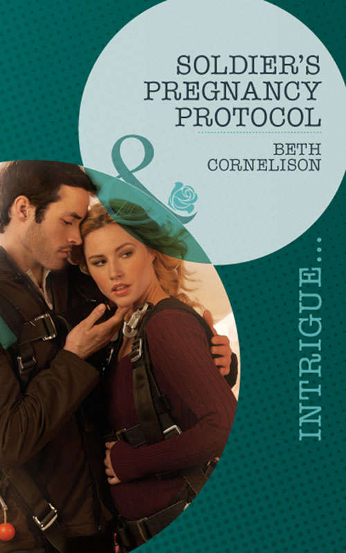 Book cover of Soldier's Pregnancy Protocol (ePub First edition) (Black Ops Rescues #1)