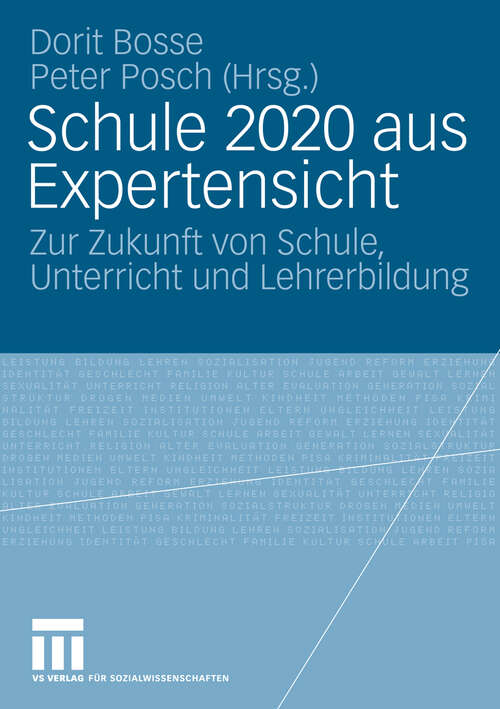 Book cover of Schule 2020 aus Expertensicht: Zur Zukunft von Schule, Unterricht und Lehrerbildung (2009)