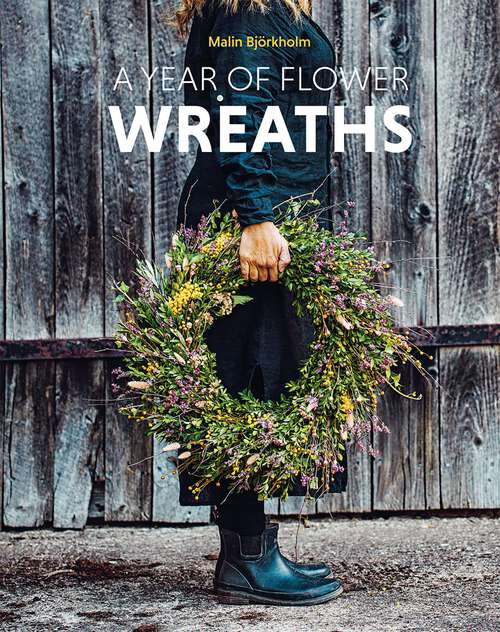 Book cover of A Year of Flower Wreaths