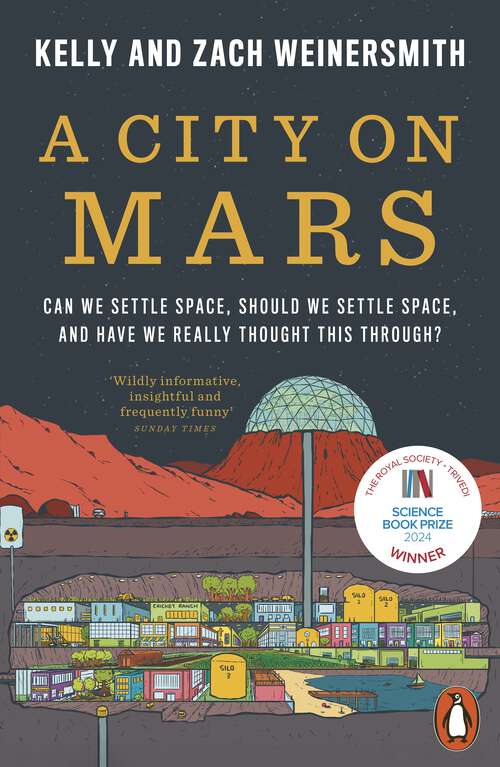 Book cover of A City on Mars: Can We Settle Space, Should We Settle Space, and Have We Really Thought This Through?