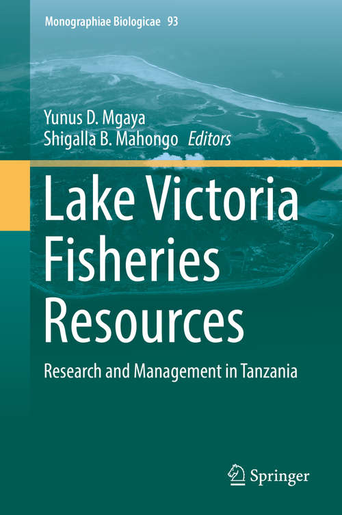 Book cover of Lake Victoria Fisheries Resources: Research and Management in Tanzania (Monographiae Biologicae #93)