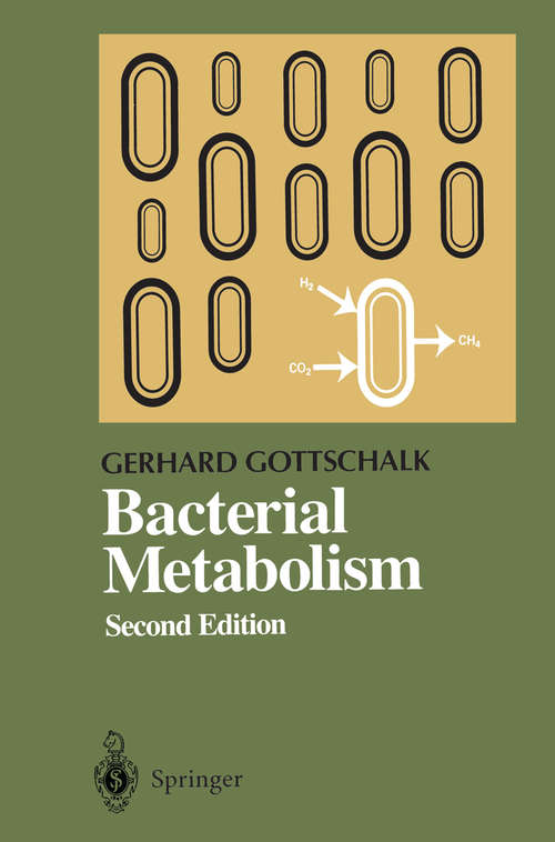 Book cover of Bacterial Metabolism (2nd ed. 1986) (Springer Series in Microbiology)