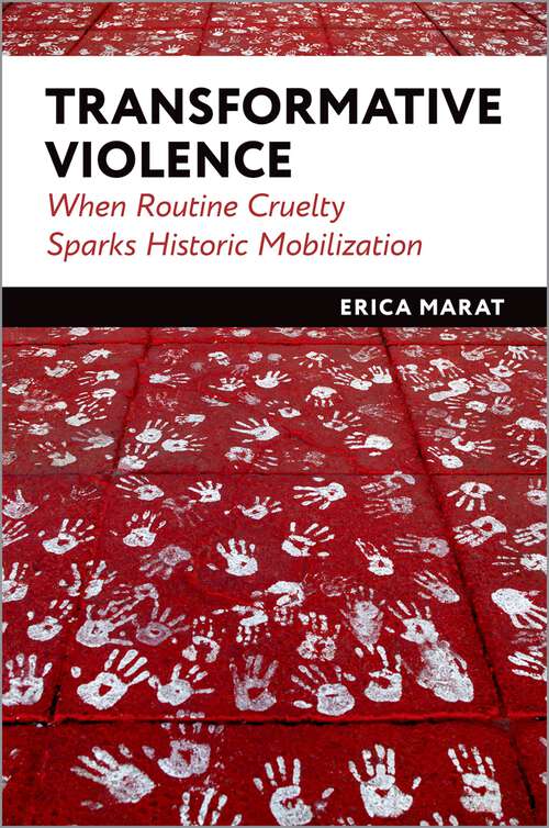 Book cover of Transformative Violence: When Routine Cruelty Sparks Historic Mobilization