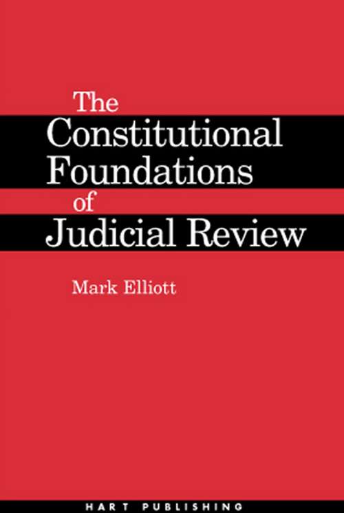 Book cover of The Constitutional Foundations of Judicial Review