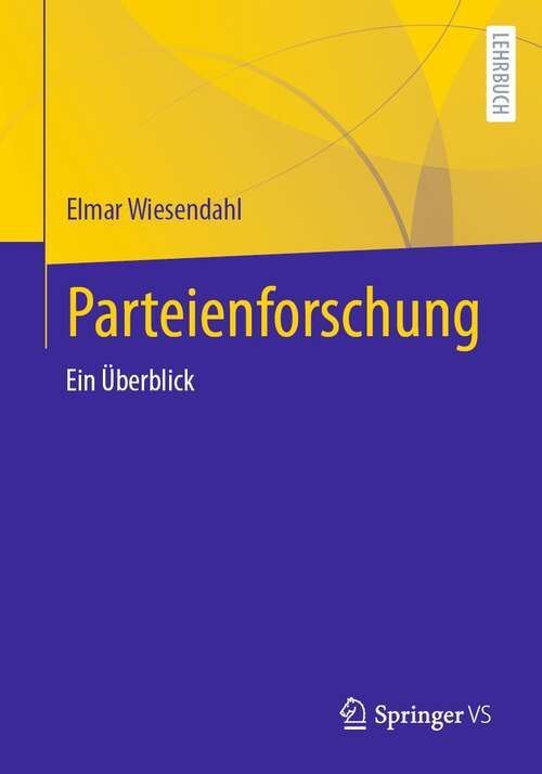 Book cover of Parteienforschung: Ein Überblick (1. Aufl. 2022)