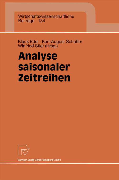 Book cover of Analyse saisonaler Zeitreihen (1997) (Wirtschaftswissenschaftliche Beiträge #134)