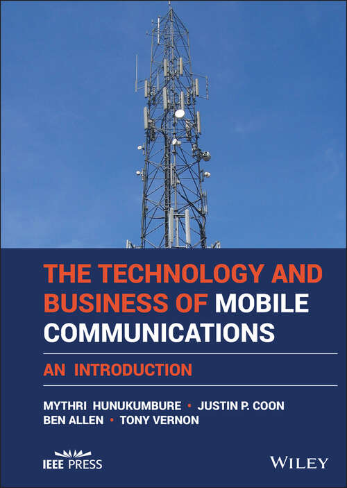 Book cover of The Technology and Business of Mobile Communications: An Introduction (IEEE Press)