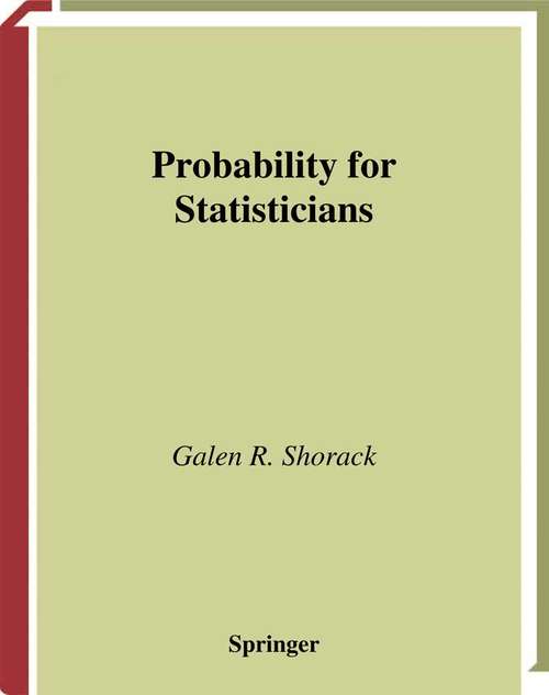 Book cover of Probability for Statisticians (2000) (Springer Texts in Statistics)
