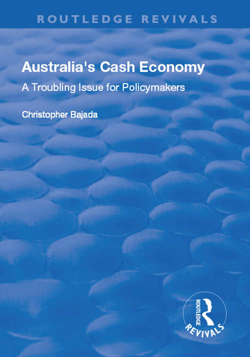 Book cover of Australia's Cash Economy: A Troubling Issue for Policymakers (Routledge Revivals)