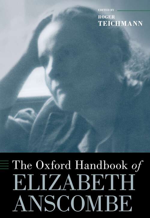 Book cover of The Oxford Handbook of Elizabeth Anscombe (Oxford Handbooks)